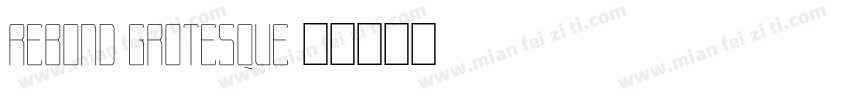 Rebond Grotesque字体转换